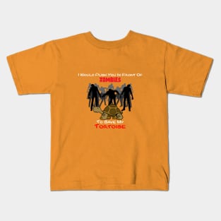 Throw You To Zombies To Save My Tortoise Kids T-Shirt